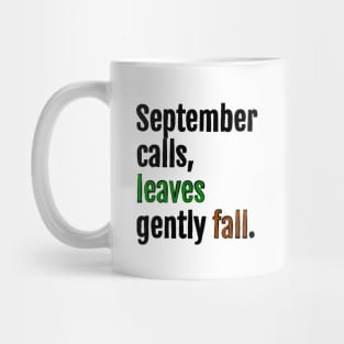 September calls, leaves gently fall. Mug